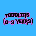 Toddlers (0-3 years)