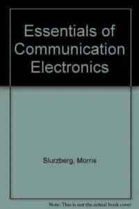 Essentials of Communication Electronics